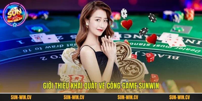 Giới thiệu khái quát về cổng game Sunwin Giới thiệu khái quát về cổng game Sunwin