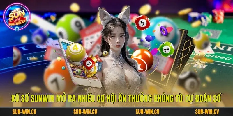 Xổ Số Sunwin mở ra nhiều cơ hội ăn thưởng khủng từ dự đoán số Xổ Số Sunwin mở ra nhiều cơ hội ăn thưởng khủng từ dự đoán số